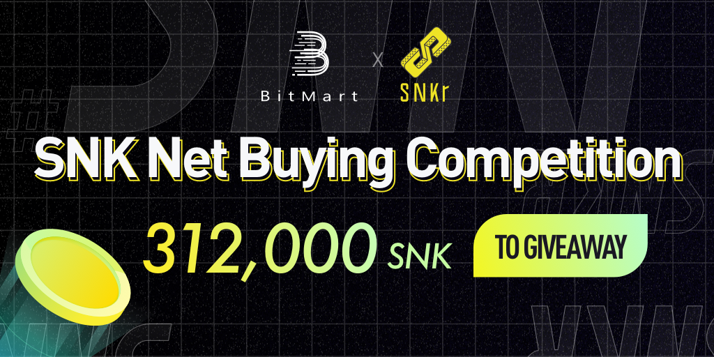 「BitMart」SNKr (SNK)総買付バトル - 312,000 SNKは誰の手に！！